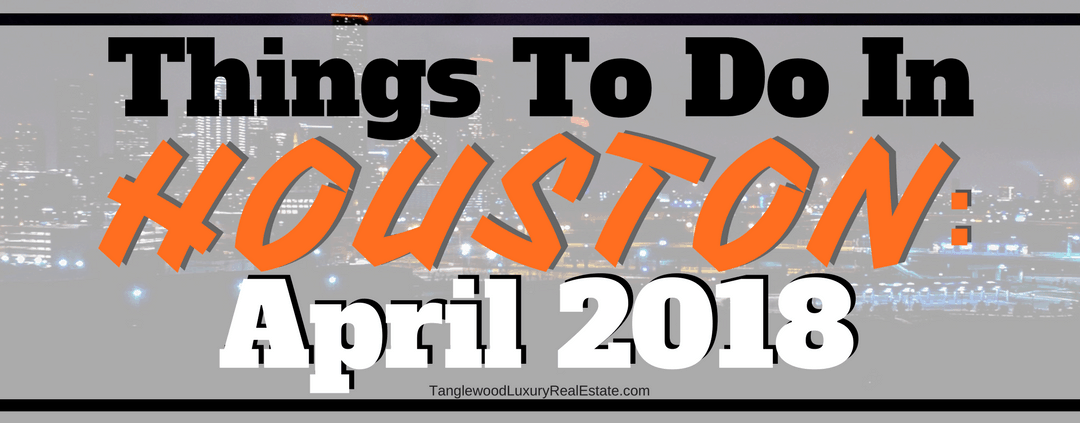 Looking For Things To Do In Houston This Month?