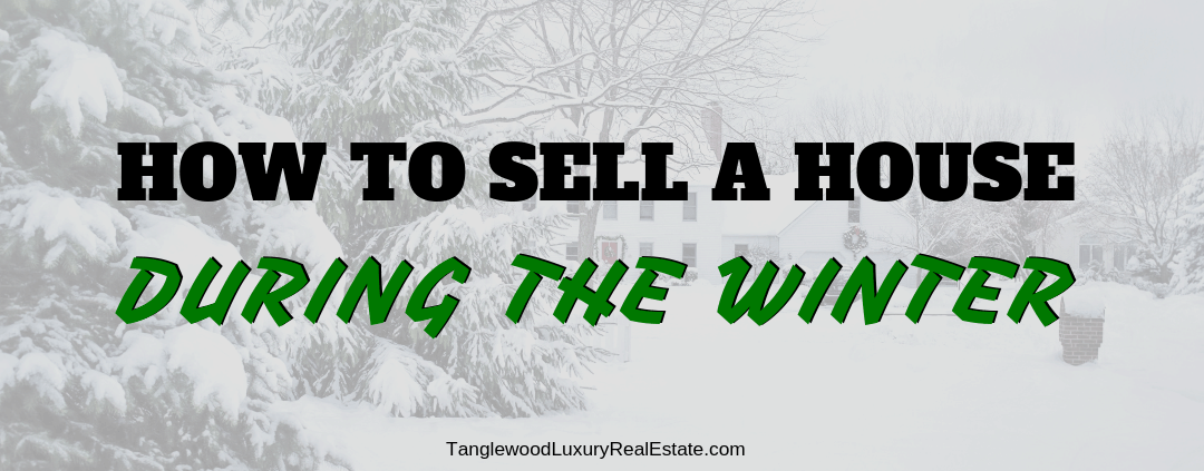 Easily Sell Your House This Winter With These 8 Life-Saving Tips