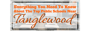 Top Public Schools Near Tanglewood