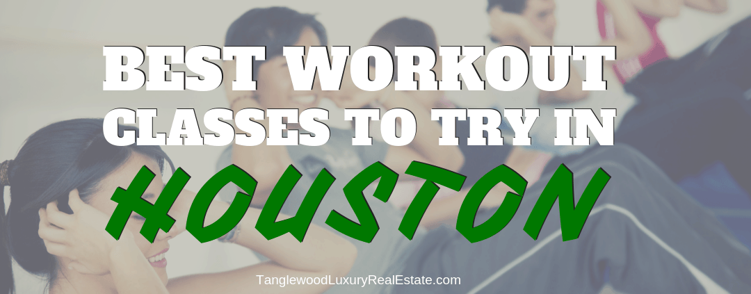 Best Gyms And Fitness Classes To Try In Houston