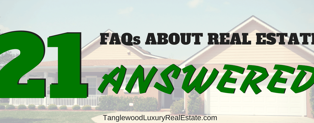 21 Most Frequently Asked Questions About Buying And Selling Homes